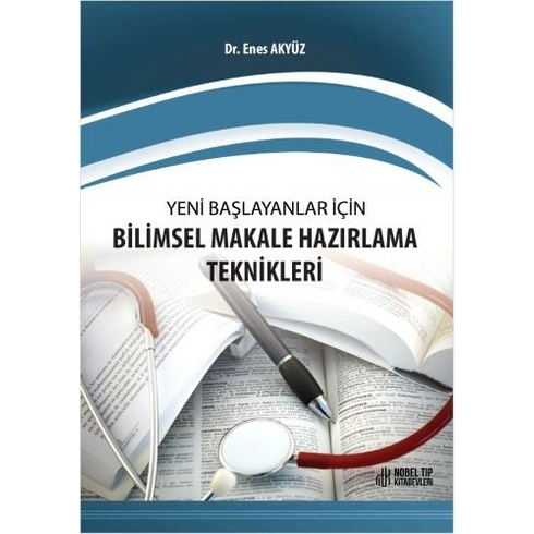 Yeni Başlayanlar Için Bilimsel Makale Hazırlama Teknikleri - Enes Akyüz