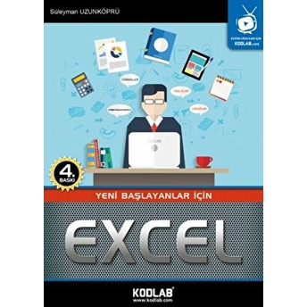 Yeni Başlayanlar Için Excel Oku, Izle, Dinle, Öğren! Süleyman Uzunköprü