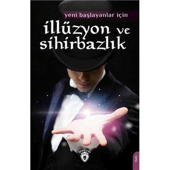 Yeni Başlayanlar Için Illüzyon Ve Sihirbazlık Nuri Burak