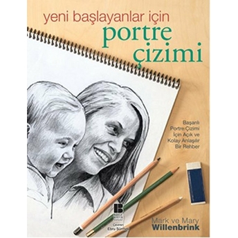 Yeni Başlayanlar Için Portre Çizimi Mark Willenbrink