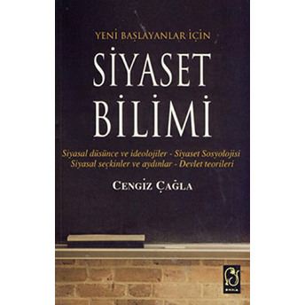 Yeni Başlayanlar Için Siyaset Bilimi Cengiz Çağla