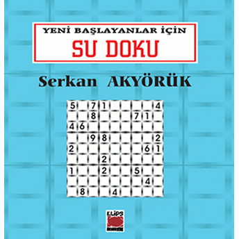 Yeni Başlayanlar Için Su Doku Serkan Akyörük