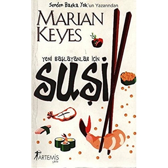 Yeni Başlayanlar Için Suşi - Marian Keyes