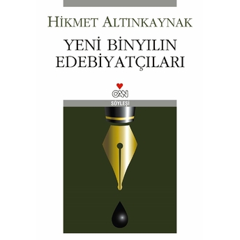 Yeni Binyılın Edebiyatçıları Hikmet Altınkaynak