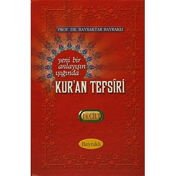 Yeni Bir Anlayışın Işığında Kur'An Tesfiri 14. Cilt Ciltli Bayraktar Bayraklı