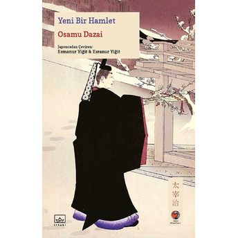 Yeni Bir Hamlet Osamu Dazai