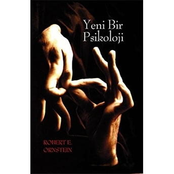 Yeni Bir Psikoloji Robert E. Ornstein