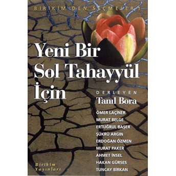 Yeni Bir Sol Tahayyül Için Ahmet Insel