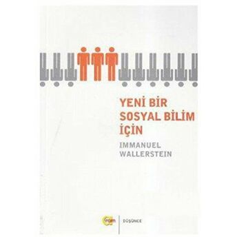 Yeni Bir Sosyal Bilim Için Immanuel Wallerstein