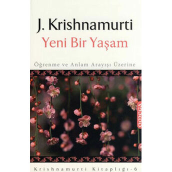 Yeni Bir Yaşam Jiddu Krishnamurti