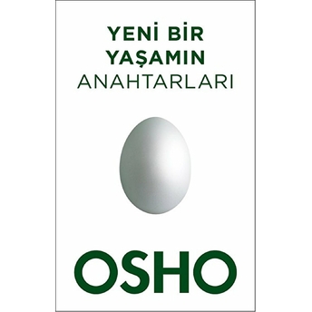 Yeni Bir Yaşamın Anahtarları Osho