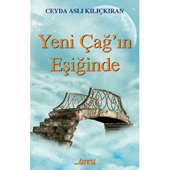 Yeni Çağ'ın Eşiğinde