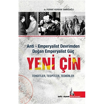 Yeni Çin - Anti Emperyalist Devrimden Doğan Emperyalist Güç Ferhat Kurban Tanrıdağlı