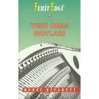 Yeni Ders Notları Ferit Edgü