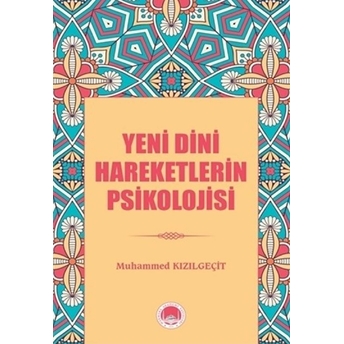 Yeni Dini Hareketlerin Psikolojisi Muhammed Kızılgeçit