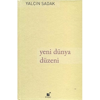 Yeni Dünya Düzeni Yalçın Sadak