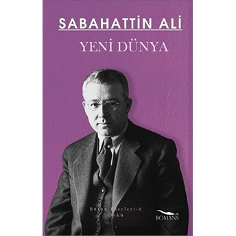 Yeni Dünya - Sabahattin Ali