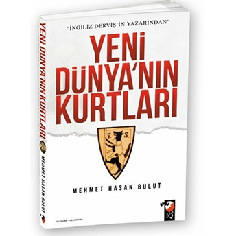 Yeni Dünya'nın Kurtları Mehmet Hasan Bulut