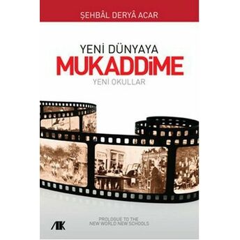 Yeni Dünyaya Mukaddime Şehbal Derya Acar