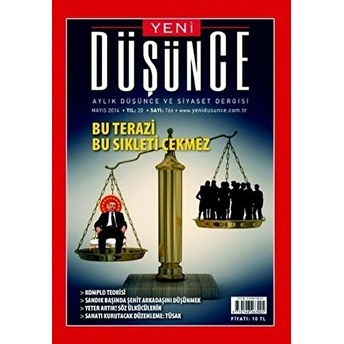 Yeni Düşünce Aylık Düşünce Ve Siyaset Dergisi Sayı: 766 2014/Mayıs Veysi Kayıran