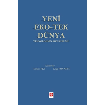 Yeni Eko-Tek Dünya Teknolojinin Son Sürümü Emine Kef, Ezgi Kovancı