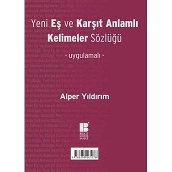 Yeni Eş Ve Karşıt Anlamlı Kelimeler Sözlüğü Alper Yıldırım