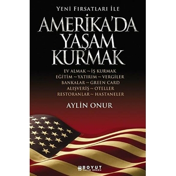 Yeni Fırsatlar Ile Amerika'da Yaşam Kurmak Aylin Onur