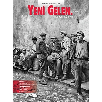 Yeni Gelen Dergisi Sayı: 9 - Kasım 2018 Kolektif