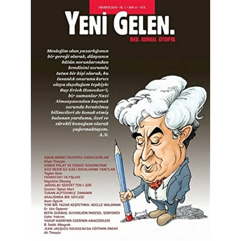 Yeni Gelen Dergisi Yıl: 1 Sayı: 6 Ağustos 2018