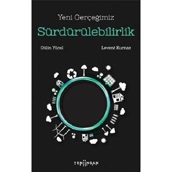 Yeni Gerçeğimiz Sürdürülebilirlik Gülin Yücel, Levent Kurnaz