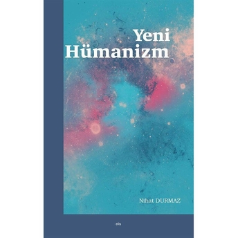 Yeni Hümanizm Mehmet Vural