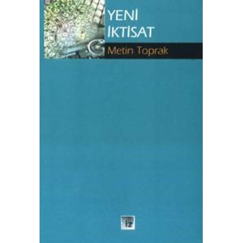 Yeni Iktisat Metin Toprak