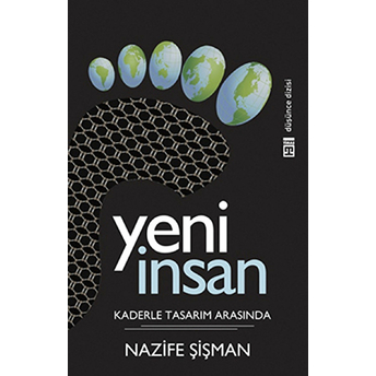 Yeni Insan: Kaderle Tasarım Arasında Nazife Şişman