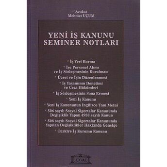 Yeni Iş Kanunu Seminer Notları Mehmet Uçum