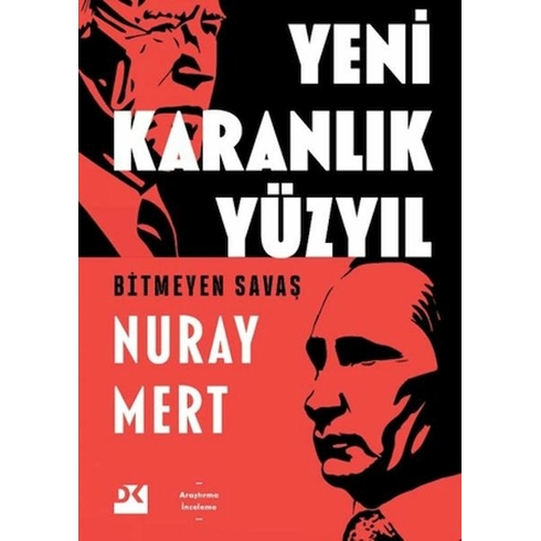 Yeni Karanlık Yüzyıl Nuray Mert