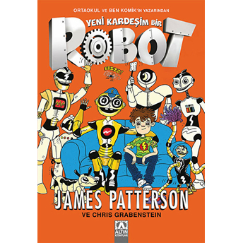 Yeni Kardeşim Bir Robot James Patterson