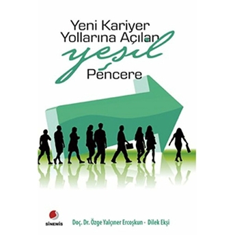 Yeni Kariyer Yollarına Açılan Yeşil Pencere-Özge Yalçıner Ercoşkun