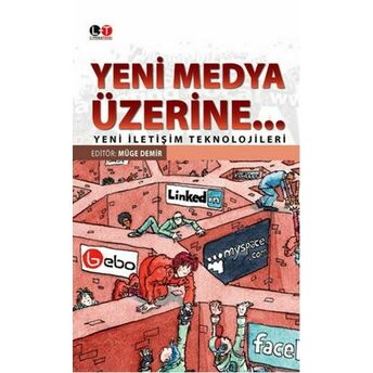 Yeni Medya Üzerine Yeni Iletişim Teknolojileri Müge Demir