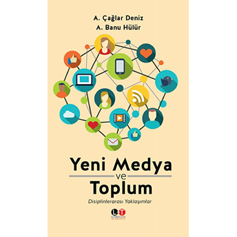 Yeni Medya Ve Toplum-A. Banu Hülür