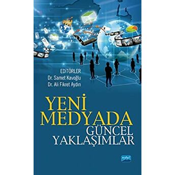 Yeni Medyada Güncel Yaklaşımlar Ali Fikret Aydın