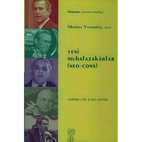 Yeni Muhafazakarlar (Neo-Cons) Amerika’nın Kara Kitabı Derleme