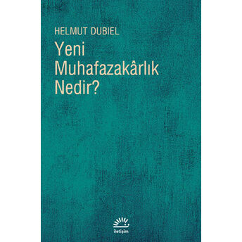 Yeni Muhafazakarlık Nedir? Helmut Dubiel