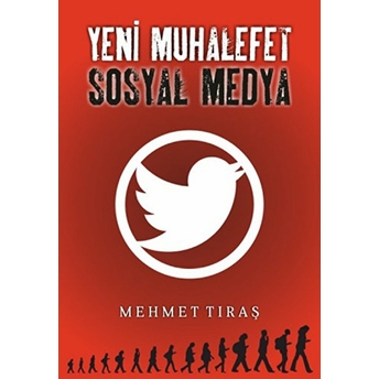 Yeni Muhalefet Sosyal Medya Mehmet Tıraş