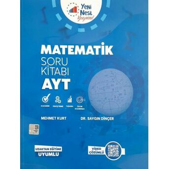 Yeni Nesil 2020 Ayt Matematik Soru Bankası (Yeni) Mehmet Kurt-Saygın Dinçer