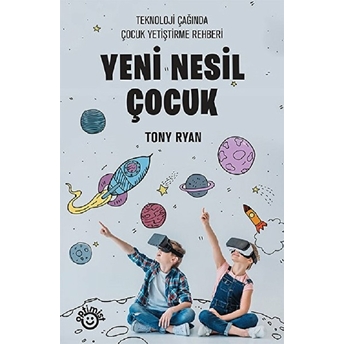 Yeni Nesil Çocuk Tony Ryan