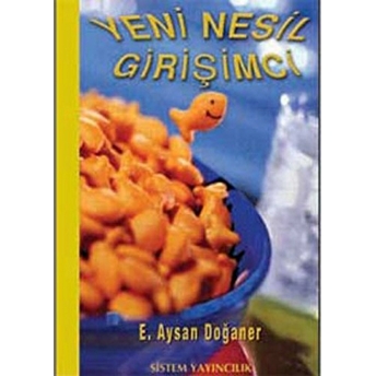 Yeni Nesil Girişimci E. Aysan Doğaner