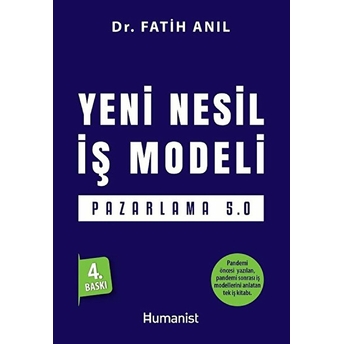 Yeni Nesil Iş Modeli: Pazarlama 5.0 Fatih Anıl