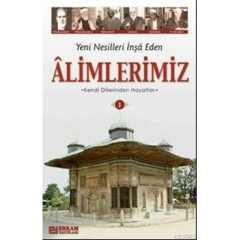 Yeni Nesilleri Inşa Eden Alimlerimiz - 2 Y. Selman Tan