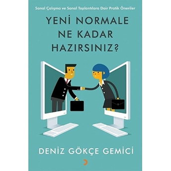 Yeni Normale Ne Kadar Hazırsınız? - Deniz Gökçe Gemici