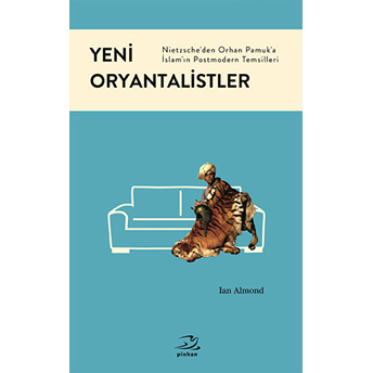 Yeni Oryantalistler Ian Almond